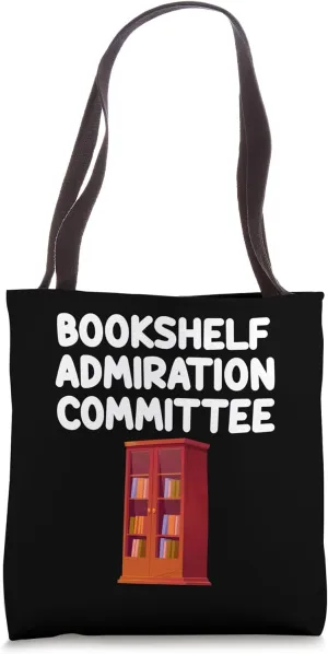 Bookshelf Admiration Committee Books Storage Furniture Decor Tote Bag