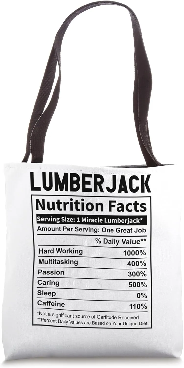 Funny LumberJack Nutrition Facts Lumber Worker Tote Bag