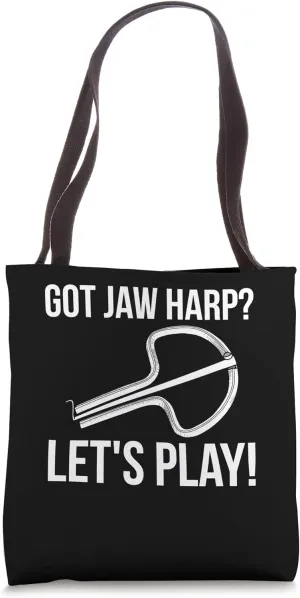 Got Jaw Harp? Lets Play Jaw Harp Player Tote Bag