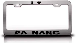 I Love DA Nang Viet NAM World Cities Metal Car SUV Truck License Plate Frame Ch r60