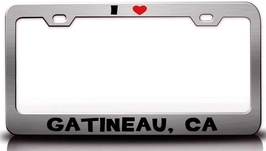 I Love GATINEAU CA USA Canada Metal Car SUV Truck License Plate Frame Ch z81