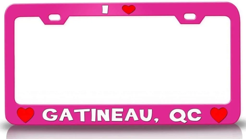 I Love GATINEAU QC USA Canada Cities City Metal Car SUV Truck License Plate Frame Pn b29