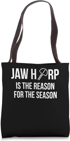 Jaw Harp Player Is The Reason Tote Bag