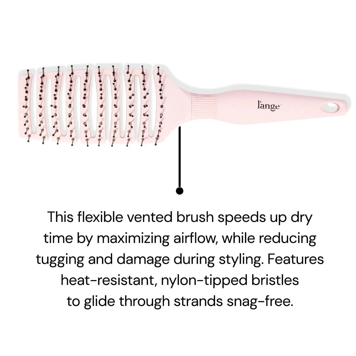 L'ANGE HAIR Siena Flexi Curved Vented Hair Brush | Detangle Brush with Nylon Bristles | Best Brush for Tangles and Knots | Ideal Brush for Men and women | Flexible Vented Hair Brushes for Airflow