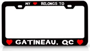 My Heart Belongs to GATINEAU QC USA Canada Cities City Metal Car SUV Truck License Plate Frame Bl g54