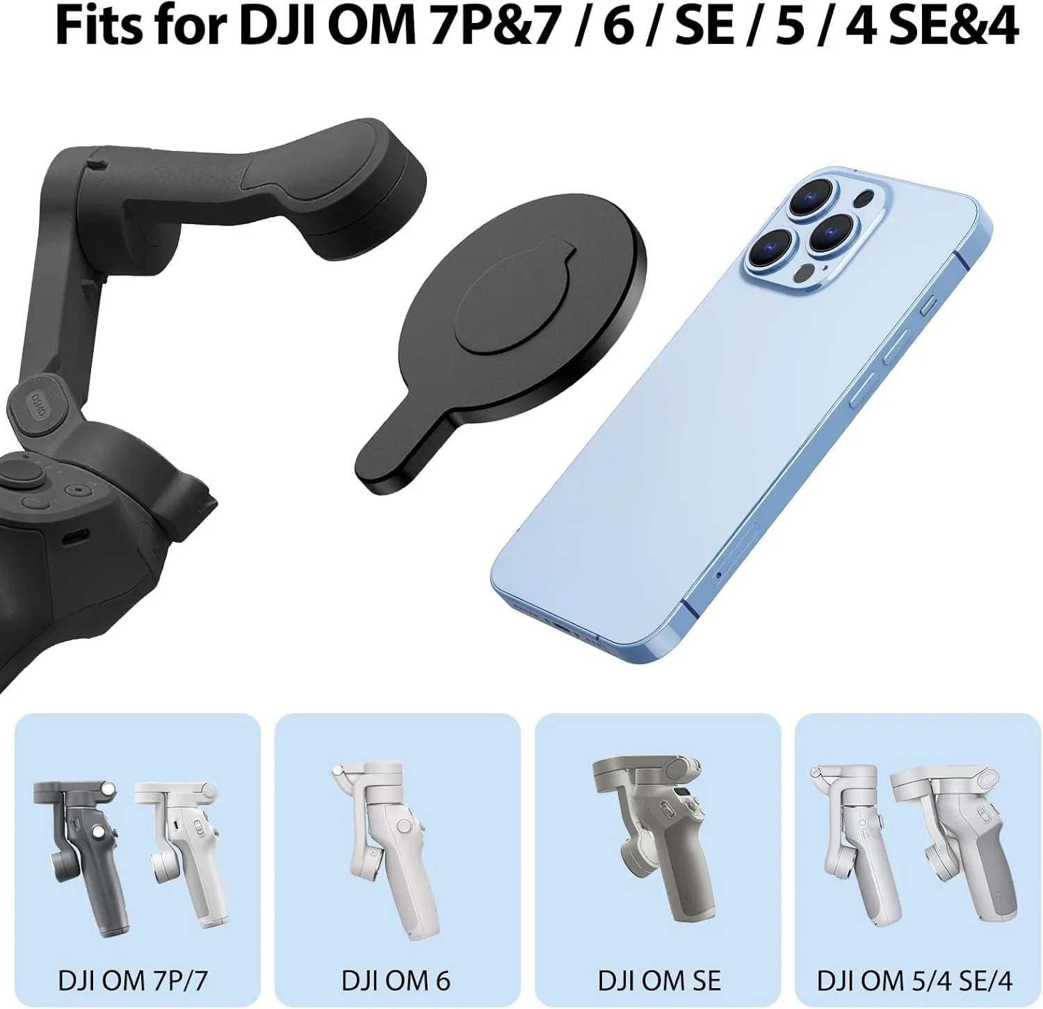 OM Magnetic Phone Mount for DJI Osmo Mobile 7P/OM 7/OM 6/SE/OM 5/OM 4 SE/OM 4 Magsafe Quick-Release Adapter Magnet Clamp, Mounting for Quick Shooting DJI Accessories