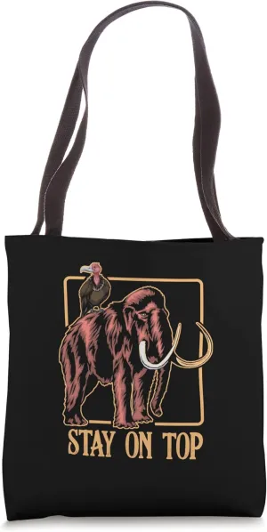 You Just Stay On Top Exticnt Animal Mammoth Tote Bag